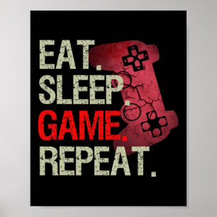 Eat Sleep Game Repeat Gamer Video Games Gift Boys Poster