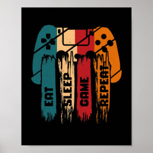 Eat Sleep Game Repeat Gaming Gifts Gamer Boy Girl Poster