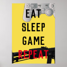 Eat sleep game repeat gaming poster