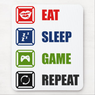 Eat, sleep, game, repeat mouse mat