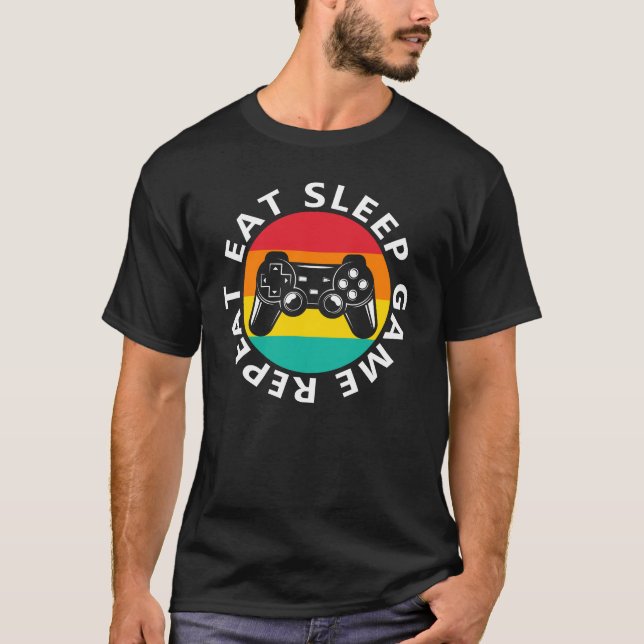 Eat sleep game repeat T-Shirt (Front)
