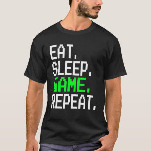 Eat Sleep Game Repeat Video Gamer Gift Men Women B T-Shirt