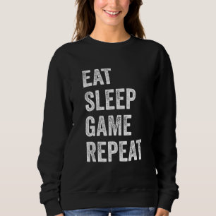 Eat Sleep Game Repeat Video Games Gaming Men Boys Sweatshirt