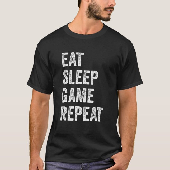 Eat Sleep Game Repeat  Video Games Gaming Men Boys T-Shirt (Front)