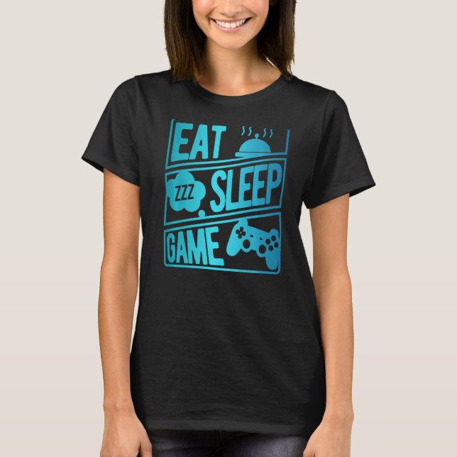Eat Sleep Gaming Repeat Gaming Video Game Player G T-Shirt (Front)