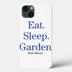 Eat. Sleep. Garden. iPhone 13 Case