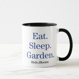 Eat. Sleep. Garden. Mug
