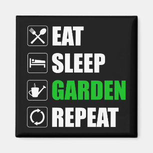 Eat Sleep Garden Repeat Magnet