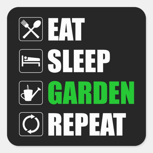Eat Sleep Garden Repeat Square Sticker (Front)