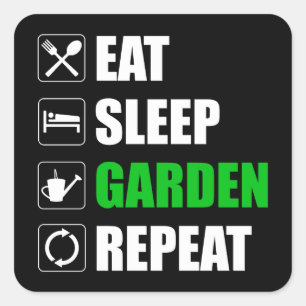Eat Sleep Garden Repeat Square Sticker