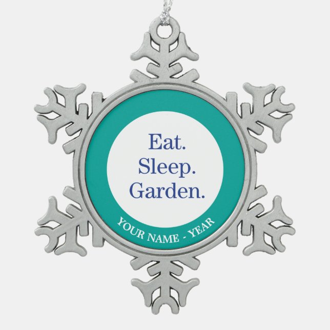 Eat. Sleep. Garden. Snowflake Pewter Christmas Ornament (Front)