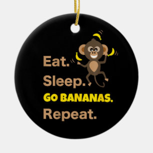 Eat Sleep Go Bananas Repeat Funny Cute Animal Monk Ceramic Tree Decoration