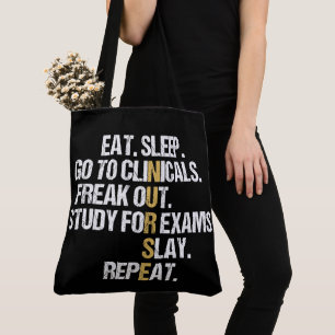 Eat Sleep Go to Clinicals Nurse Tote Bag