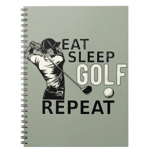 Eat Sleep Golf Repeat Funny Gift for Golfers Notebook