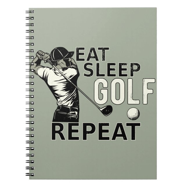 Eat Sleep Golf Repeat Funny Gift for Golfers Notebook (Front)