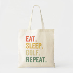Eat Sleep Golf Repeat Funny Golfing Golfer  Tote Bag