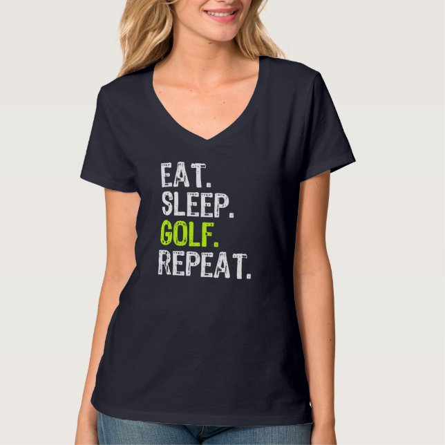 Eat Sleep Golf Repeat Golfer Golfing Funny T-Shirt (Front)
