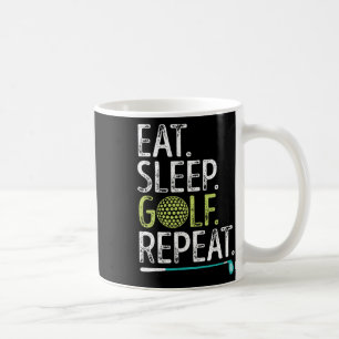 Eat Sleep Golf Repeat Golfing Golfer Funny Men Wom Coffee Mug