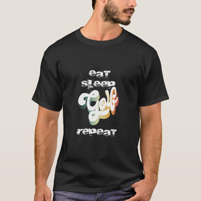 Eat Sleep Golf Repeat T-Shirt (Front)