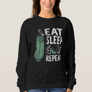 Eat Sleep Golf Repeat Vintage Golfer Golfing Outfi Sweatshirt