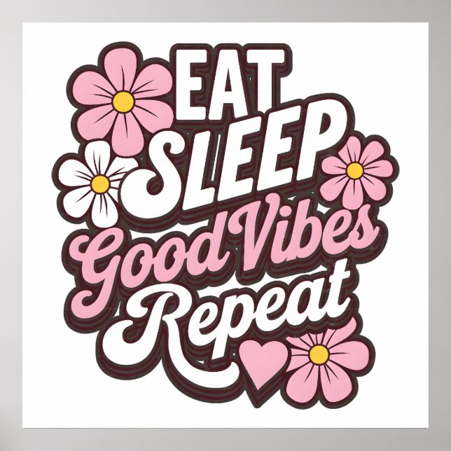 Eat Sleep Good Vibes Repeat  Poster (Front)