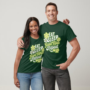 Eat Sleep Good Vibes Repeat T-Shirt