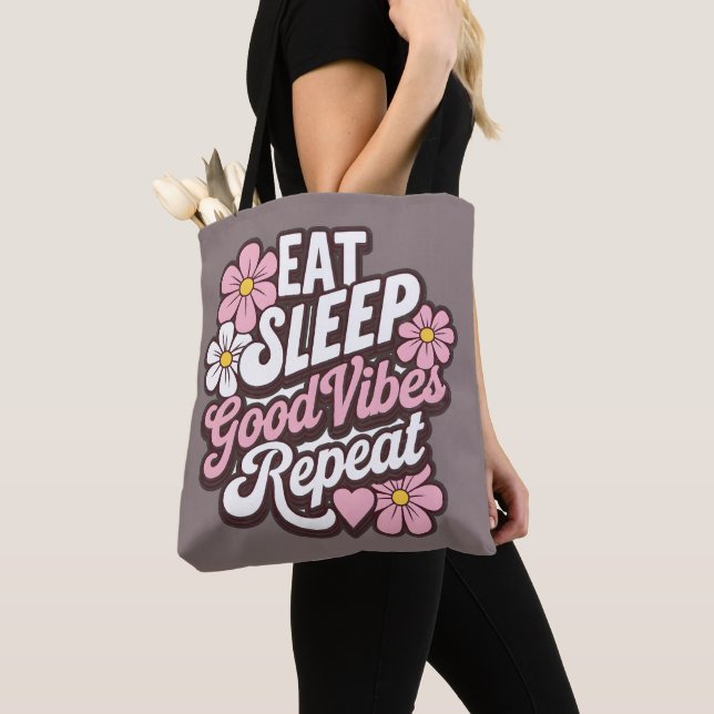 Eat Sleep Good Vibes Repeat Tote Bag (Close Up)