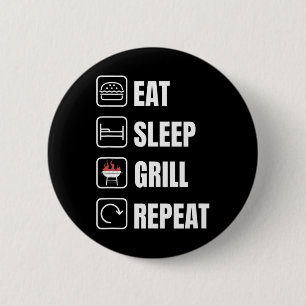 Eat Sleep Grill Repeat Bbq Griller Father's Day 6 Cm Round Badge