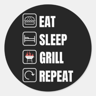 Eat Sleep Grill Repeat Bbq Griller Father's Day  Classic Round Sticker
