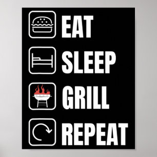 Eat Sleep Grill Repeat Bbq Griller Father's Day  Poster