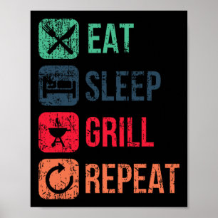 Eat Sleep Grill Repeat  Poster