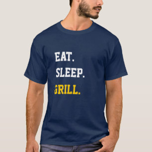 Eat Sleep Grill T-Shirt