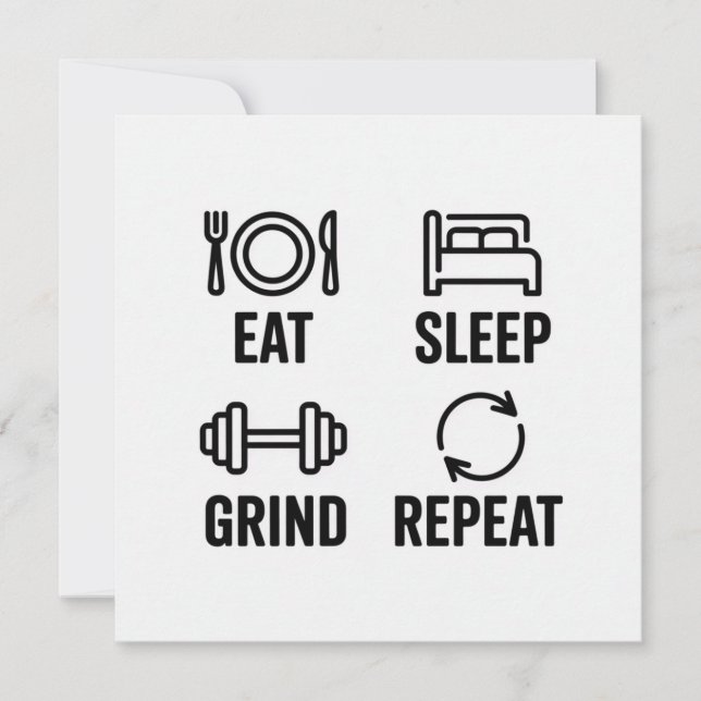 Eat. Sleep. Grind. Repeat Card (Front)