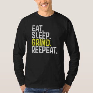 Eat Sleep Grind Repeat Gamer Gaming T-Shirt