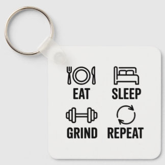 Eat. Sleep. Grind. Repeat Key Ring