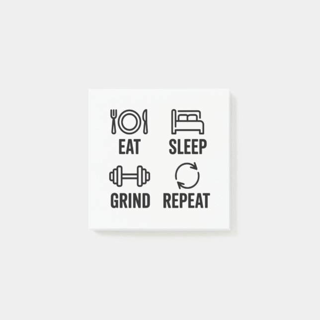 Eat. Sleep. Grind. Repeat Post-it Notes (Front)