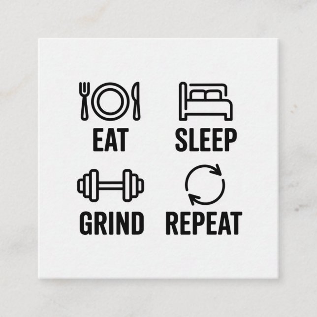 Eat. Sleep. Grind. Repeat Square Business Card (Front)