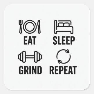 Eat. Sleep. Grind. Repeat Square Sticker