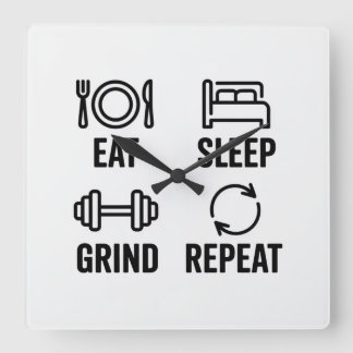Eat. Sleep. Grind. Repeat Square Wall Clock