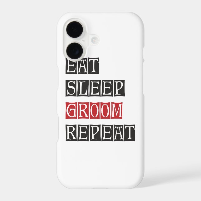Eat Sleep Groom Repeat (Back)