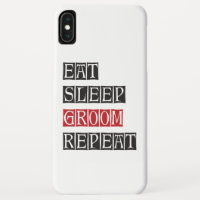 Eat Sleep Groom Repeat