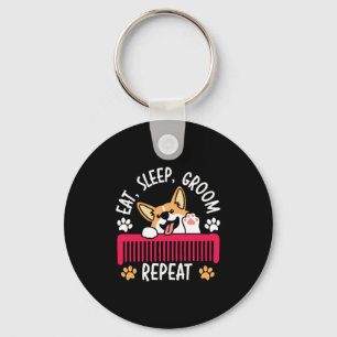 Eat Sleep Groom Repeat Pet Grooming Dog Groomer  Key Ring