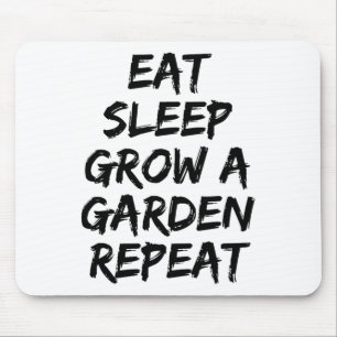 Eat Sleep Grow A Garden Repeat Funny Game 1 Mouse Mat