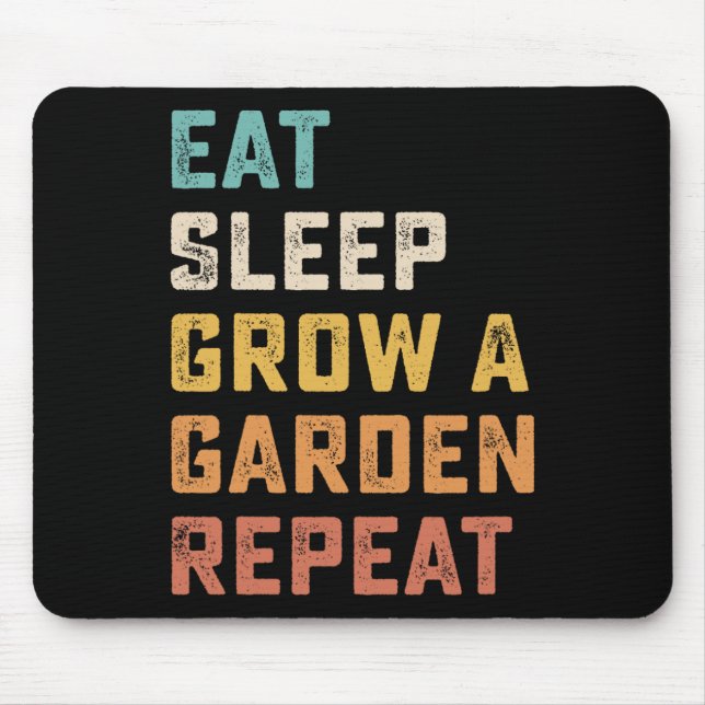 Eat Sleep Grow A Garden Repeat Funny Game 4  Mouse Mat (Front)