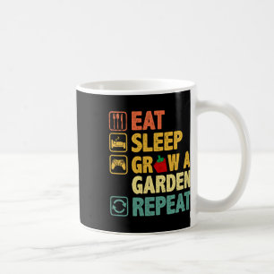 Eat Sleep Grow A Garden Repeat Funny Game Gamer  Coffee Mug