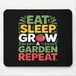 Eat Sleep Grow A Garden Repeat Funny Gardening Gam Mouse Mat
