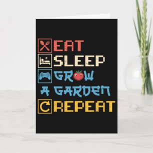 Eat Sleep Grow A Garden Repeat Funny Gardening Lov Card