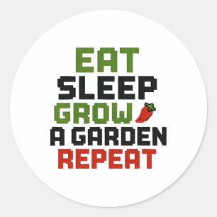 Eat Sleep Grow A Garden Repeat Funny Gardening Lov Classic Round Sticker
