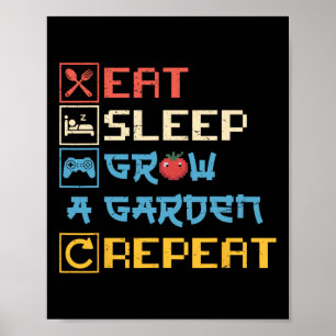 Eat Sleep Grow A Garden Repeat Funny Gardening Lov Poster