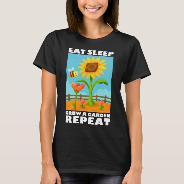 Eat Sleep Grow A Garden Repeat Gamer Style  T-Shirt (Front)